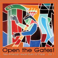 Open the Gates! New American-Jewish Music for Prayer